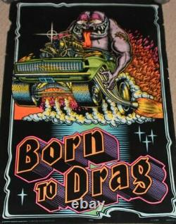 Vintage Born to Drag Black Light Felt Western Graphics #820 Poster Car Racing
